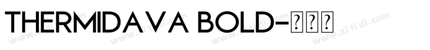 Thermidava Bold字体转换